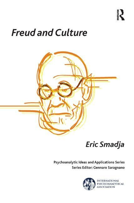 Freud and Culture by Smadja, Eric