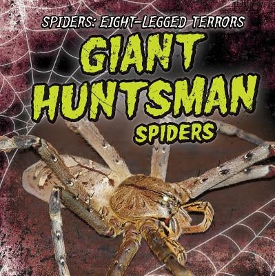 Giant Huntsman Spiders by Shofner, Melissa Raé