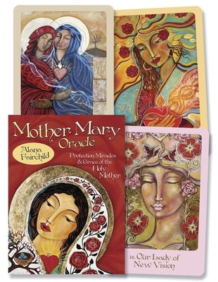 Mother Mary Oracle: Protection Miracles & Grace of the Holy Mother by Fairchild, Alana