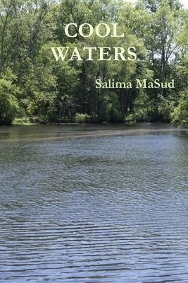 Cool Waters by Masud, Salima