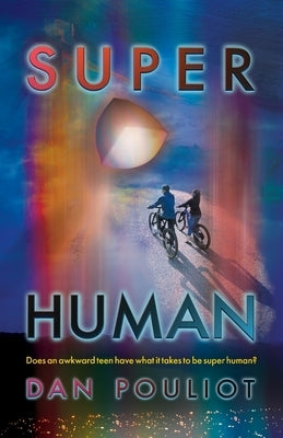 Super Human by Pouliot, Dan
