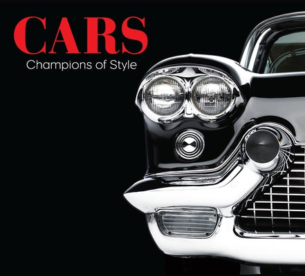 Cars: Champions of Style by Publications International Ltd