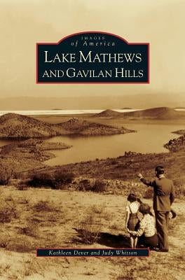 Lake Mathews and Gavilan Hills by Dever, Kathleen