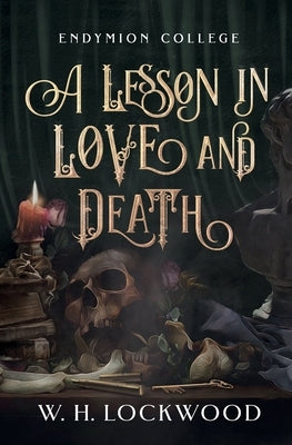 A Lesson in Love and Death by Lockwood, W. H.