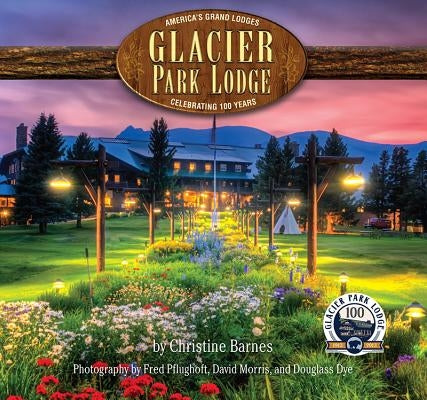 Glacier Park Lodge by Barnes, Christine