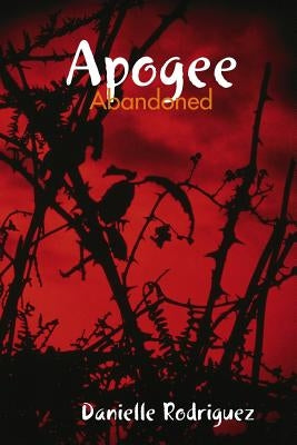 Apogee: Abandoned by Rodriguez, Danielle