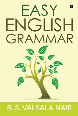Easy English Grammar by B. S. Valsala Nair