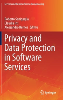 Privacy and Data Protection in Software Services by Senigaglia, Roberto