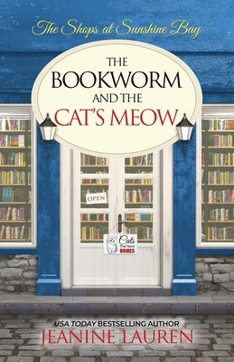 The Bookworm and The Cat's Meow by Lauren, Jeanine
