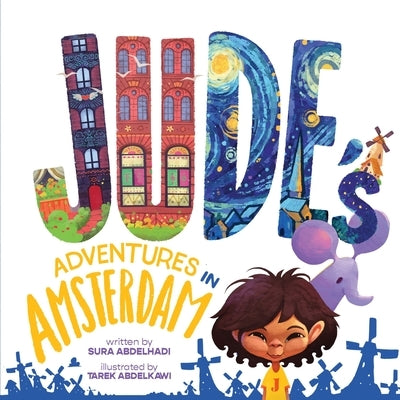 Jude's Adventures: Amsterdam by Abdelhadi, Sura