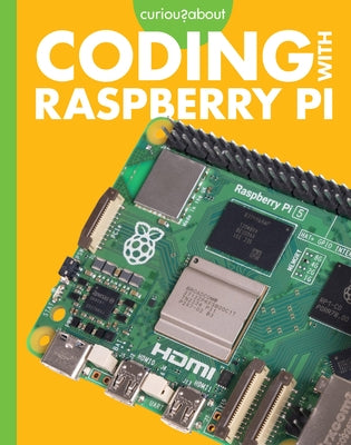 Curious about Coding with Raspberry Pi by Sherman, Jill