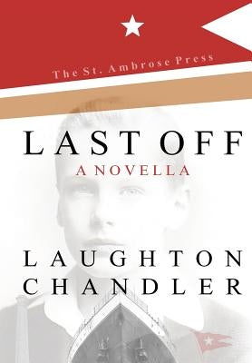 Last Off by Chandler, Laughton