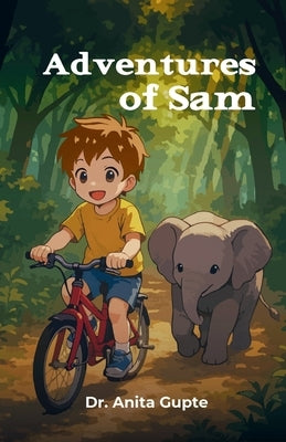 Adventures of Sam by Gupte, Anita