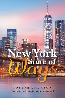 New York State of Ways by Jackson, Joseph