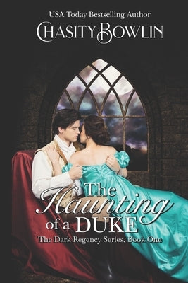 The Haunting of a Duke by Bowlin, Chasity