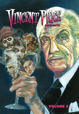 Vincent Price Presents: Volume 3 by McLean, Matthew