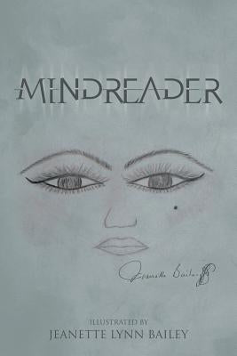 Mindreader by Bailey, Jeanette Lynn