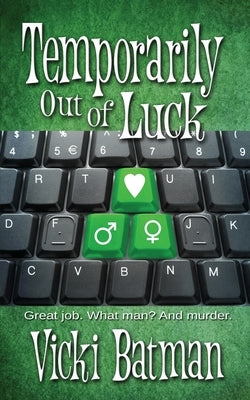 Temporarily Out Of Luck by Batman, Vicki