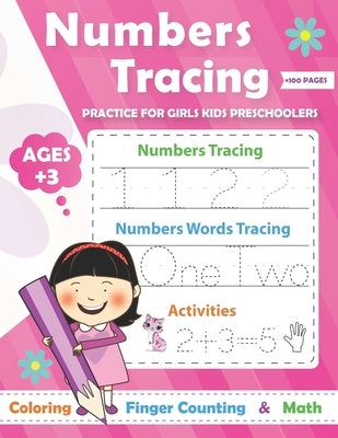 Numbers Tracing practice for Girls Preschoolers Ages +3: Math Preschool Learning Book / Learn tracing numbers for boys ages 3-5 and kindergarten by Success, To
