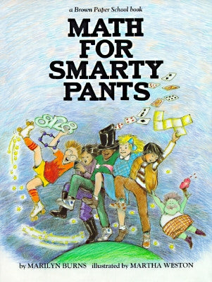 Brown Paper School Book: Math for Smarty Pants by Burns, Marilyn