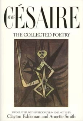 The Collected Poetry by Cesaire, Aime
