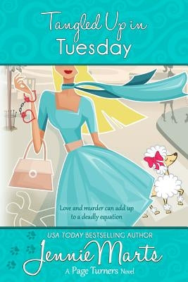 Tangled Up In Tuesday by Marts, Jennie