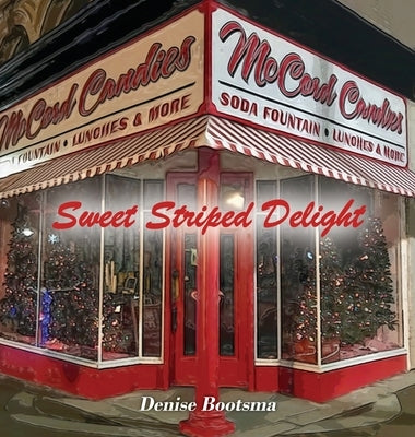 Sweet Striped Delight: McCord Candies Candy Cane by Bootsma, Denise