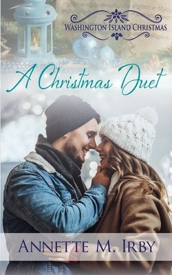 A Christmas Duet by Irby, Annette M.