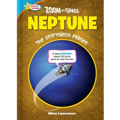 Zoom Into Space Neptune: The Stormiest Planet by Lawrence, Ellen