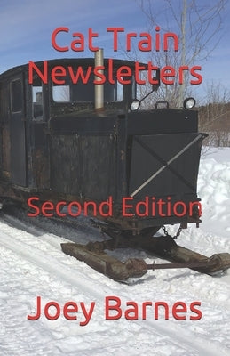 Cat Train Newsletters: Second Edition by Barnes Koo, Joey