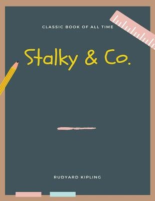 Stalky & Co. by Kipling, Rudyard
