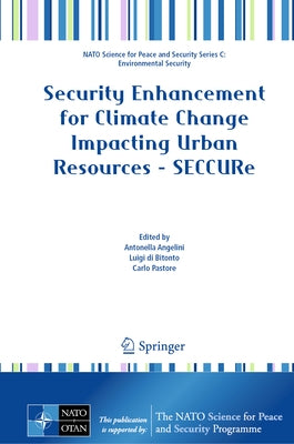 Security Enhancement for Climate Change Impacting Urban Resources - Seccure by Angelini, Antonella