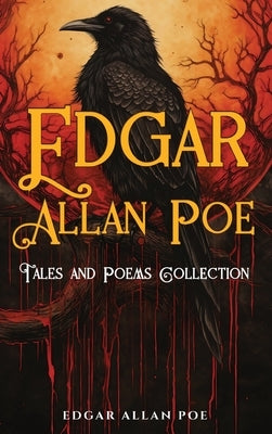Edgar Allan Poe Tales and Poems Collection by Poe, Edgar Allan