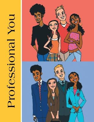 Professional You: Steps to Employment by Gloster, Celeste