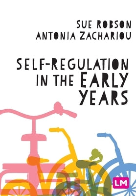 Self-Regulation in the Early Years by Robson, Sue