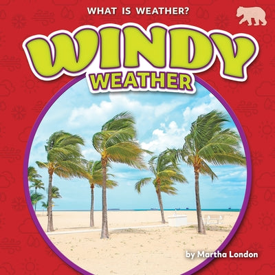 Windy Weather by London, Martha