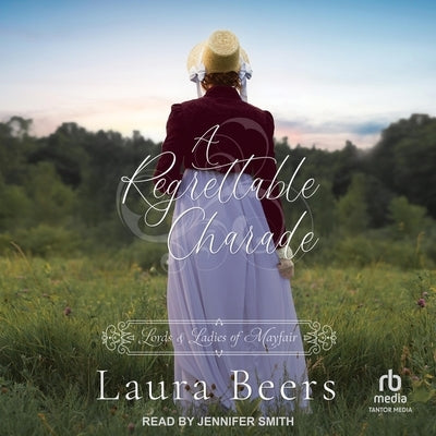 A Regrettable Charade by Beers, Laura