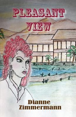 Pleasant View by Zimmermann, Dianne T.