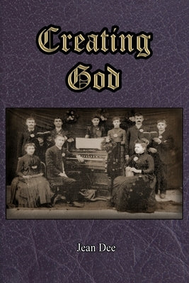 Creating God by Dee, Jean