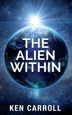 The Alien Within by Carroll, Ken