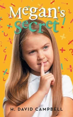Megan's Secret by Campbell, H. David