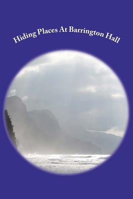 Hiding Places At Barrington Hall: Hannelley & Hennessey Investigations by Gavin, Mary Ellen