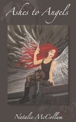 Ashes to Angels by McCollum, Natalie