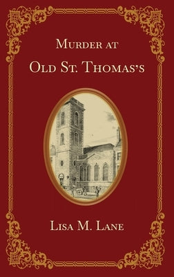 Murder at Old St. Thomas's by Lane, Lisa M.