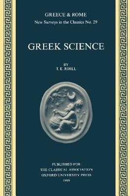 Greek Science by Rihll, T. E.