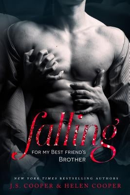 Falling For My Best Friend's Brother by Cooper, J. S.