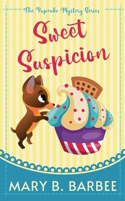 Sweet Suspicion by Barbee, Mary B.
