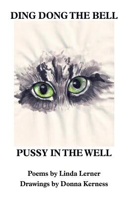 Ding Dong The Bell, Pussy In The Well by Lerner, Linda