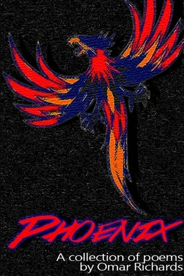 Phoenix by Richards, Omar