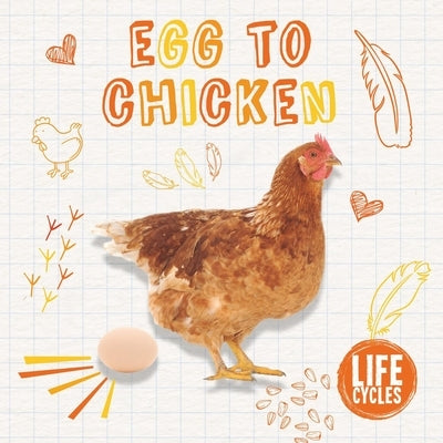 Egg to Chicken by Jones, Grace